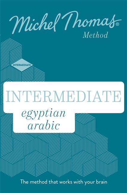 Audio Intermediate Egyptian Arabic New Edition (Learn Arabic with the Michel Thomas Method) Michel Thomas