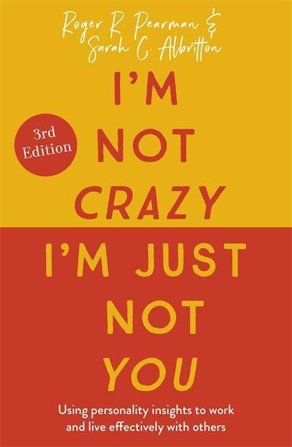 Buch I'm Not Crazy, I'm Just Not You Roger Pearman