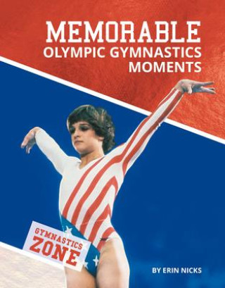 Kniha Memorable Olympic Gymnastics M Erin Nicks