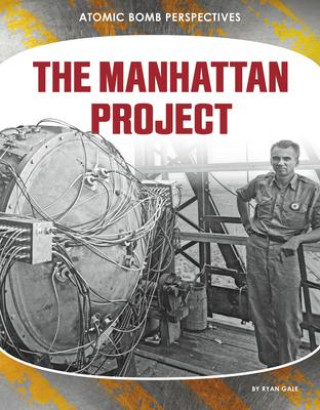 Book Manhattan Project Ryan Gale