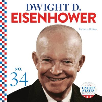 Книга Dwight D. Eisenhower Tamara L. Britton