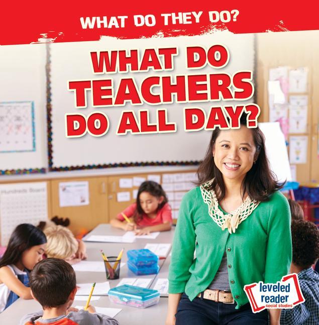 Buch What Do Teachers Do All Day? Emily Mahoney