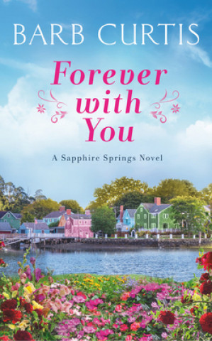 Knjiga Forever with You Barb Curtis