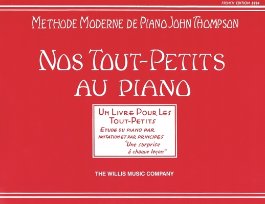 Carte Teaching Little Fingers to Play - French Edition: Nos Tout-Petits Au Piano John Thompson