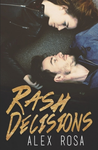 Kniha Rash Decisions Alex Rosa