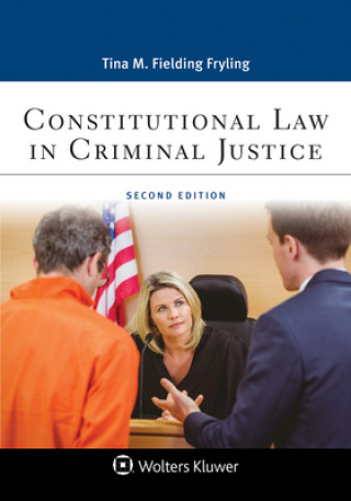 Βιβλίο Constitutional Law in Criminal Justice Tina M. Fryling