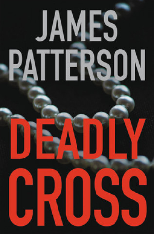 Hanganyagok Deadly Cross James Patterson