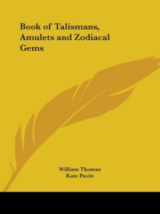 Kniha Book of Talismans, Amulets and Zodiacal Gems William Thomas