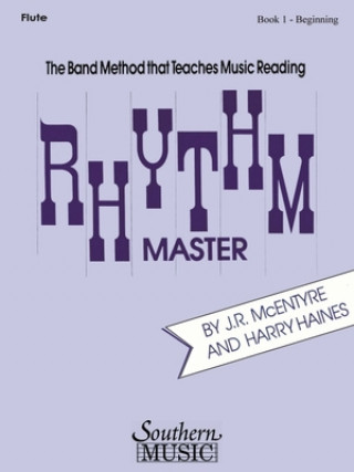 Buch Rhythm Master - Book 1 (Beginner): Flute J. R. McEntyre