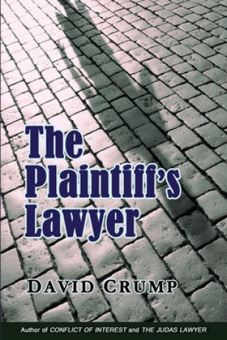 Kniha The Plaintiff's Lawyer David Crump