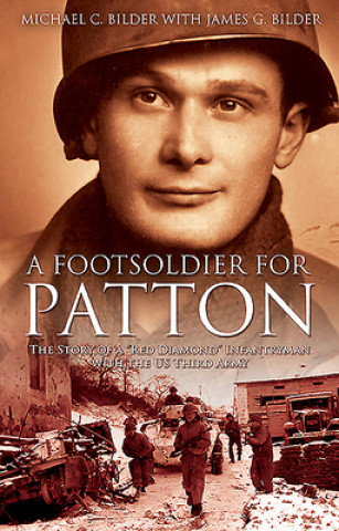Könyv Footsoldier for Patton Michael Bilder