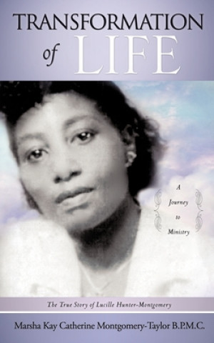 Kniha Transformation Of Life Marsha Montgomery-Taylor B. P. M. C.