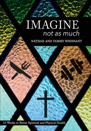 Book Imagine Not As Much Nathan and Tammy Whisnant