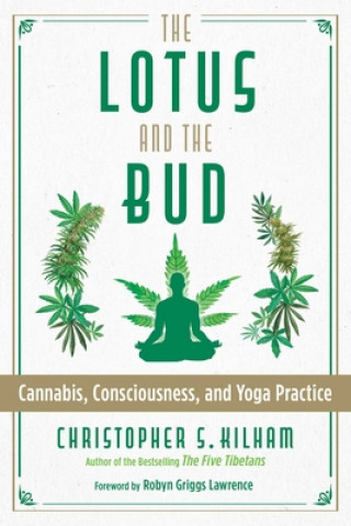 Kniha Lotus and the Bud Christopher S. Kilham