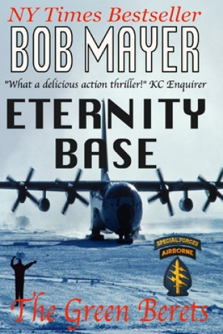 Knjiga Eternity Base Bob Mayer