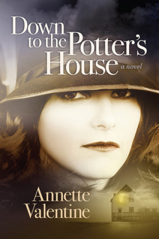 Knjiga Down to the Potter's House Annette Valentine