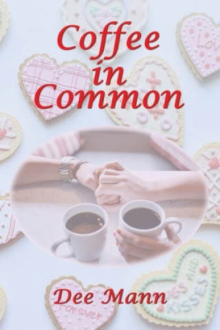 Книга Coffee in Common Dee Mann