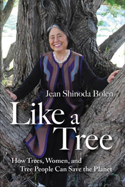 Könyv Like a Tree Jean Shinoda Bolen
