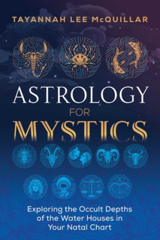 Kniha Astrology for Mystics Tayannah Lee McQuillar