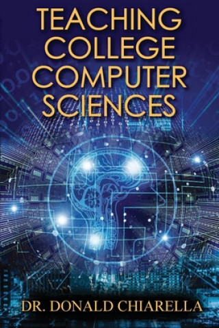 Knjiga Teaching College Computer Sciences Donald Chiarella