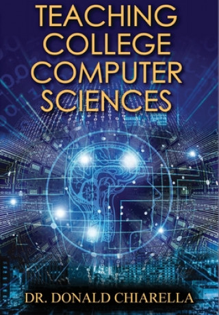 Knjiga Teaching College Computer Sciences Donald Chiarella