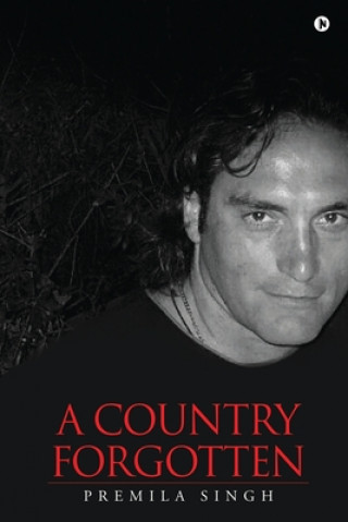 Boek A Country Forgotten: Zimbabwe Premila Singh