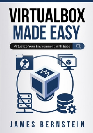 Книга VirtualBox Made Easy James Bernstein