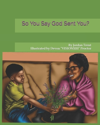 Kniha So You Say God Sent You? Devon "visionxiii" Proctor