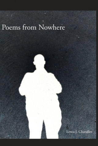 Libro Poems from Nowhere Lewis J. Chandler