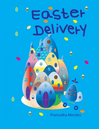Knjiga Easter Delivery Pramodha Mendes