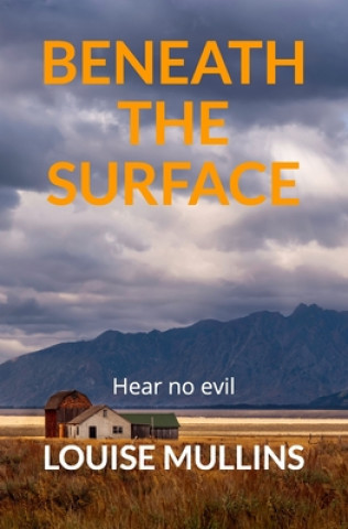 Buch Beneath the Surface: Hear no evil Louise Mullins