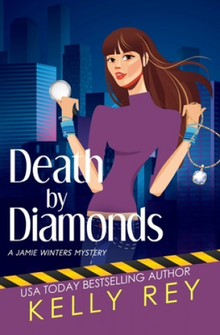 Könyv Death by Diamonds Kelly Rey