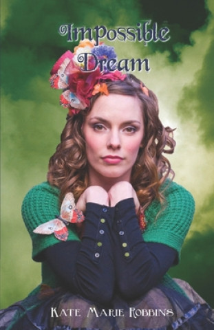 Book Impossible Dream Kate Marie Robbins