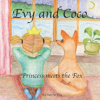 Buch Evy and Coco.: Princess meets the Fox. Valeria Tsoy