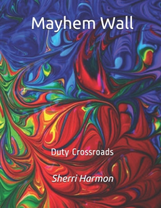 Knjiga Mayhem Wall Sherri Lynne Harmon