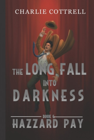 Buch The Long Fall Into Darkness Charlie Cottrell