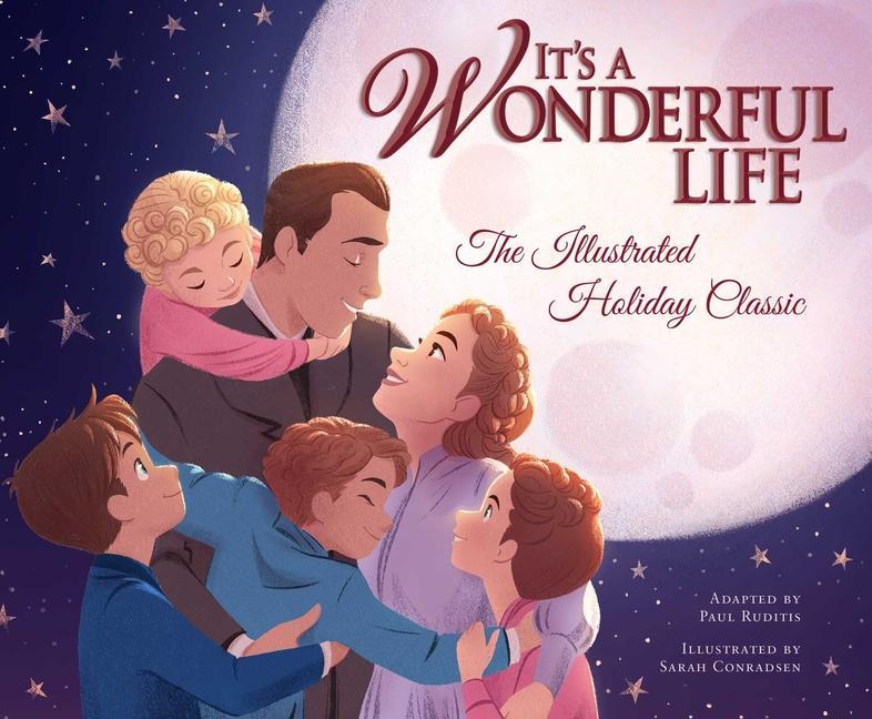 Book It's a Wonderful Life: The Illustrated Holiday Classic Sarah Conradsen