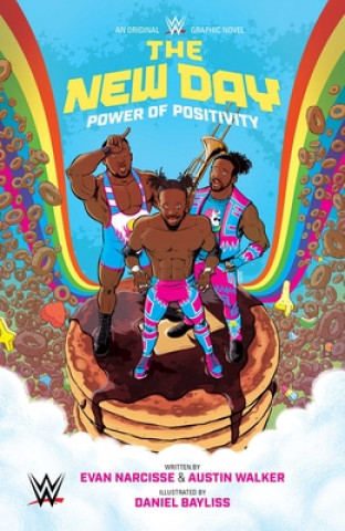 Carte WWE: The New Day: Power of Positivity OGN Evan Narcisse