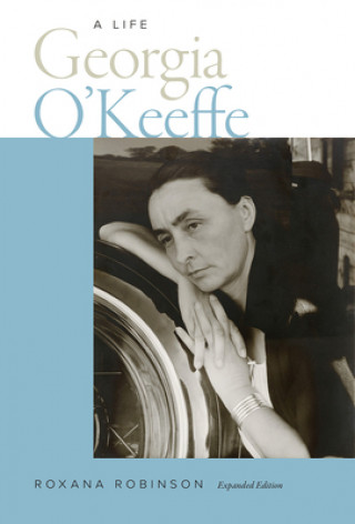 Könyv Georgia O'Keeffe: A Life Roxana Robinson