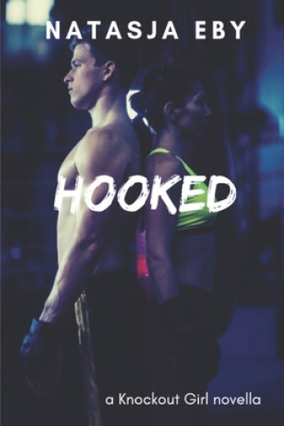 Knjiga Hooked Natasja Eby