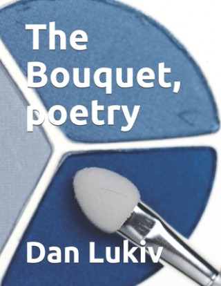 Book Bouquet, poetry Dan Lukiv