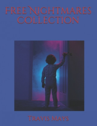 Книга Free Nightmares Collection Travis Mays