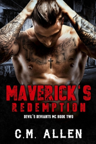 Knjiga Maverick's Redemption C. M. Allen