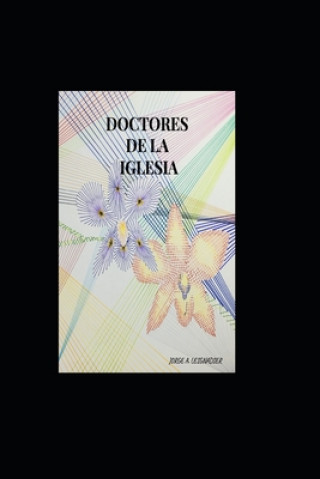Kniha Doctores de la Iglesia Jose de Los Santos Valdes Moran