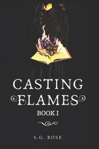 Book Casting Flames Sg Rose