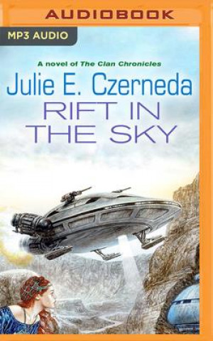 Audio Rift in the Sky: A Novel of the Clan Chronicles Julie E. Czerneda