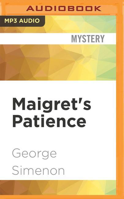 Audio Maigret's Patience Georges Simenon