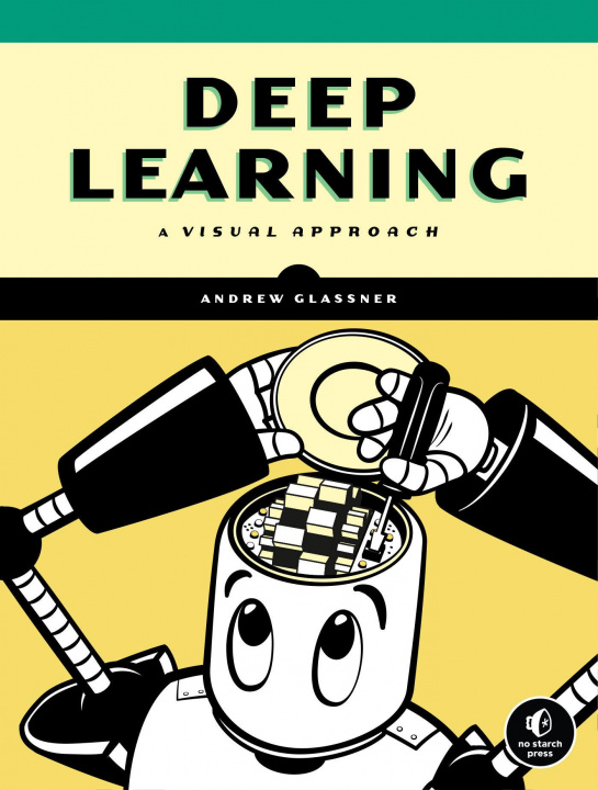 Könyv Deep Learning Andrew Glassner