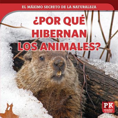 Boek ?porqué Hibernan Los Animales? (Why Animals Hibernate) Marie Rogers