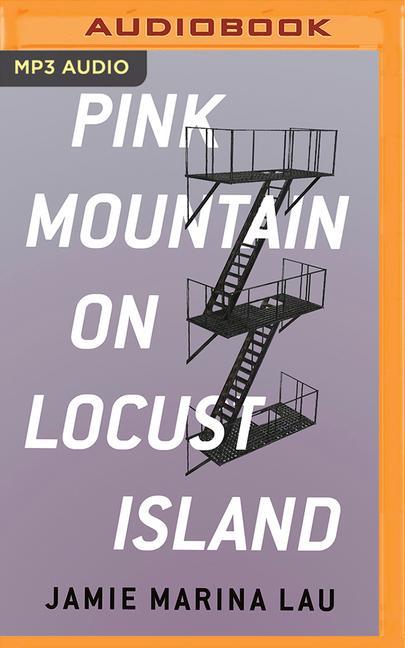 Audio Pink Mountain on Locust Island Jamie Marina Lau